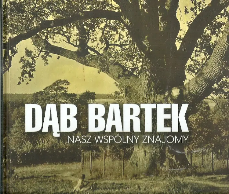 Książka - Dąb Bartek, nasz wspólny znajomy