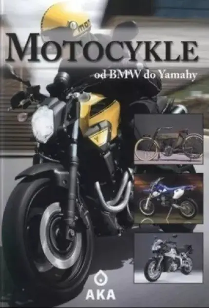 Książka - Motocykle. Od BMW do Yamahy - 