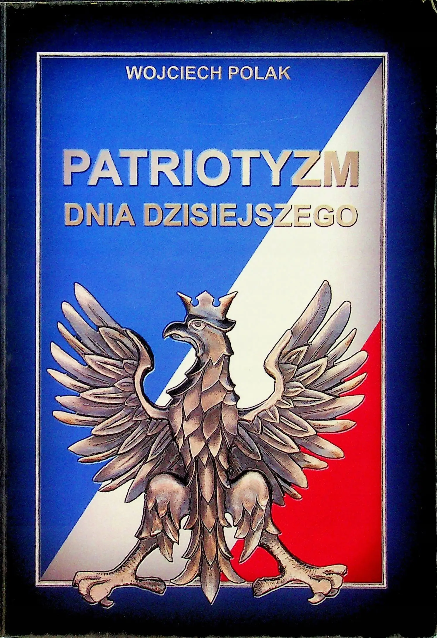 Patriotyzm dnia dzisiejszego