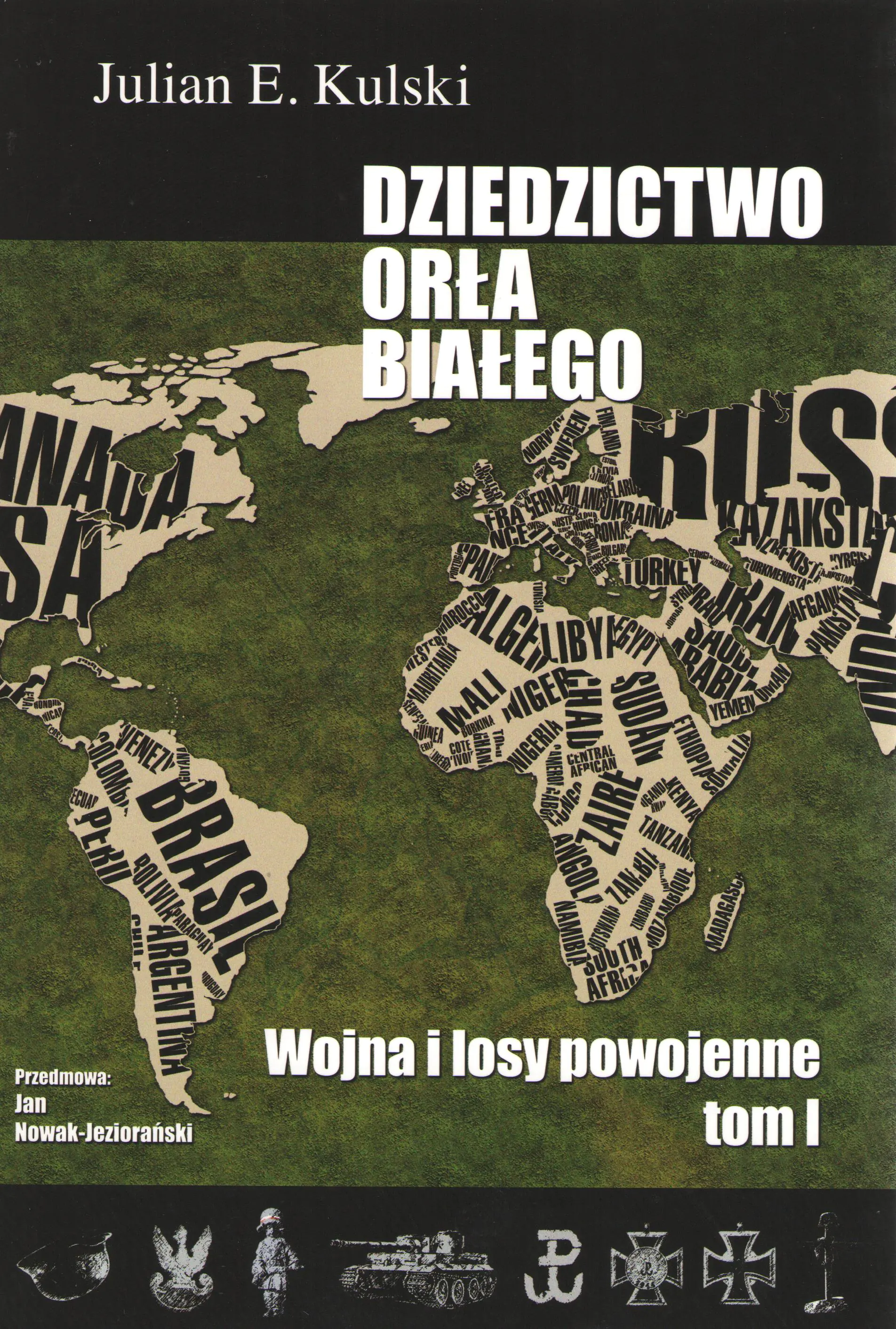 Książka - Dziedzictwo Orła Białego Tom I.  Wojna i losy powojenne