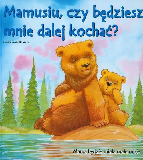 Książka - Mamusiu, czy bedziesz mnie dalej kochać ?