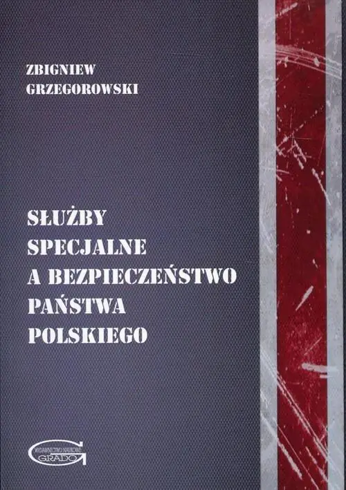 Książka - Służby specjalne a bezpieczeństwo państwa...