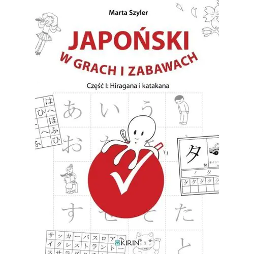 Książka - Japoński w grach i zabawach. Cześć 1. Hiragana i katakana