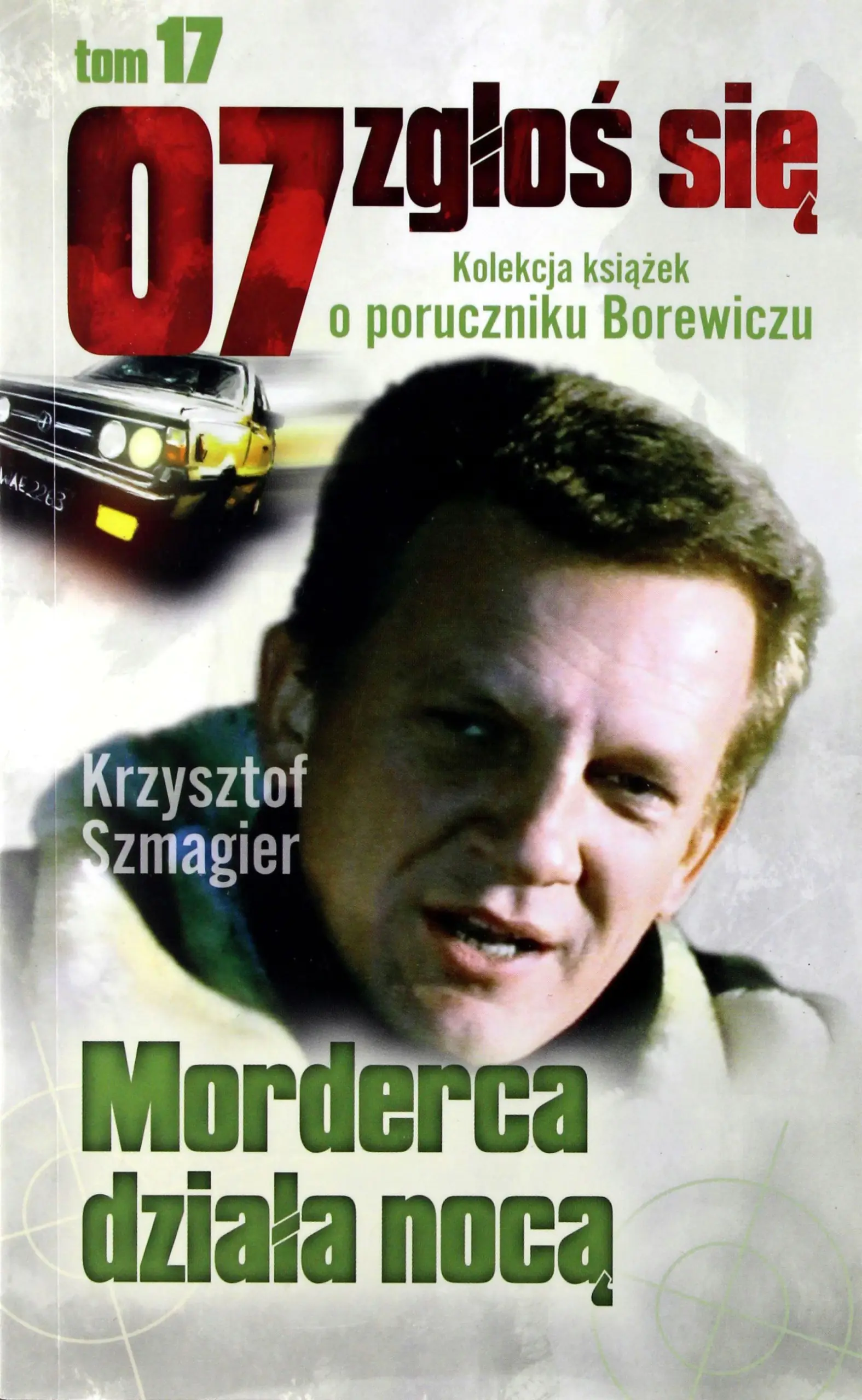Książka - 07 zgłoś się tom 17: Morderca działa nocą