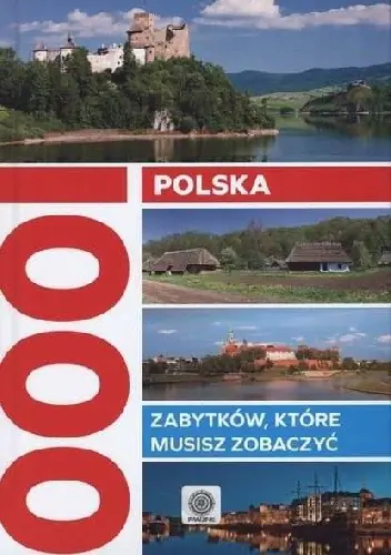 Książka - Polska 1000 zabytków, które musisz zobaczyć
