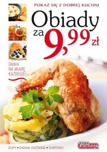 Książka - Dobra kuchnia. Obiady za 9,99 zł