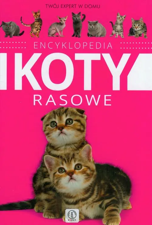 Książka - Encyklopedia. Koty rasowe
