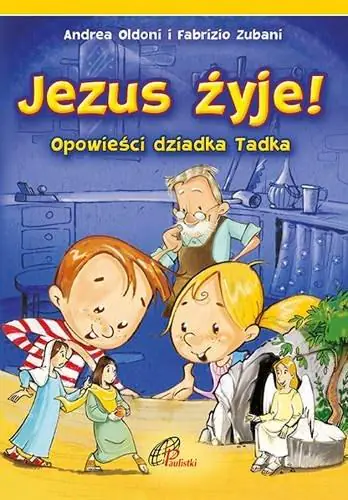 Książka - Jezus żyje! Opowieści dziadka Tadka