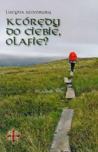 Książka - Którędy do Ciebie, Olafie?