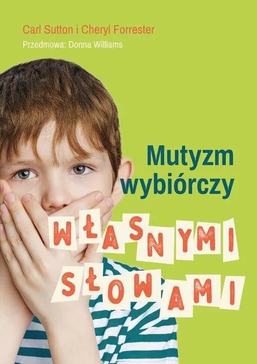 Książka - Mutyzm wybiórczy. Własnymi słowami