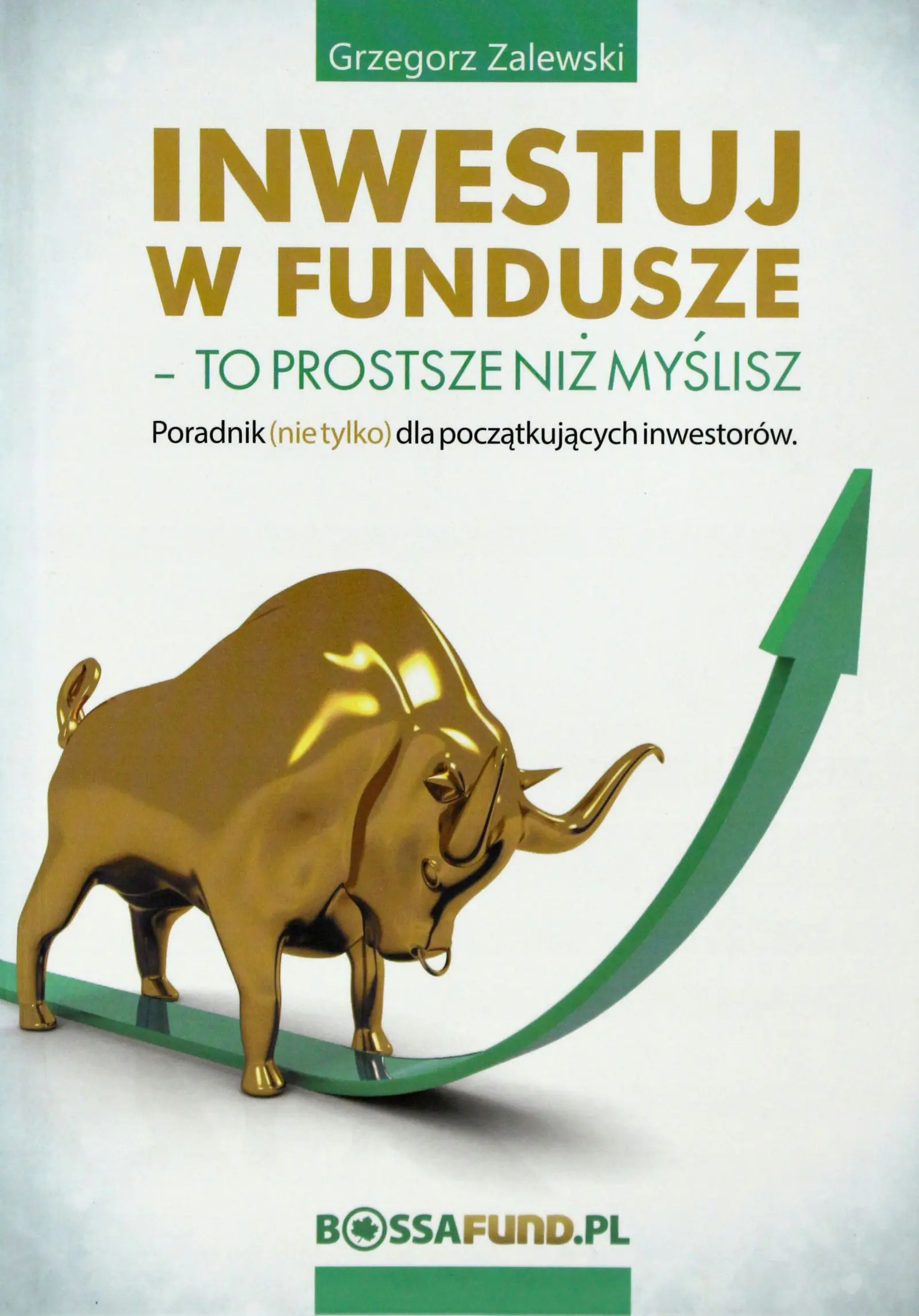 Książka - Inwestuj w fundusze – to prostsze niż myślisz