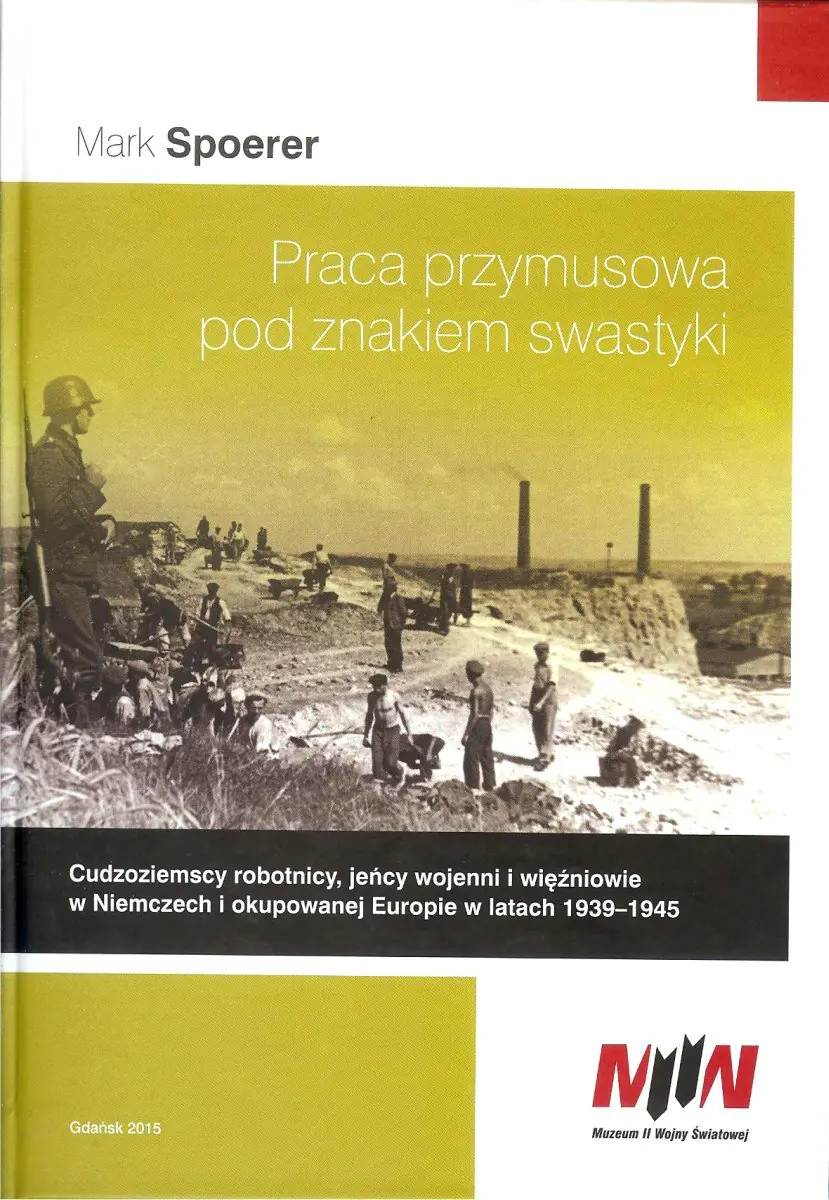 Książka - Praca przymusowa pod znakiem swastyki