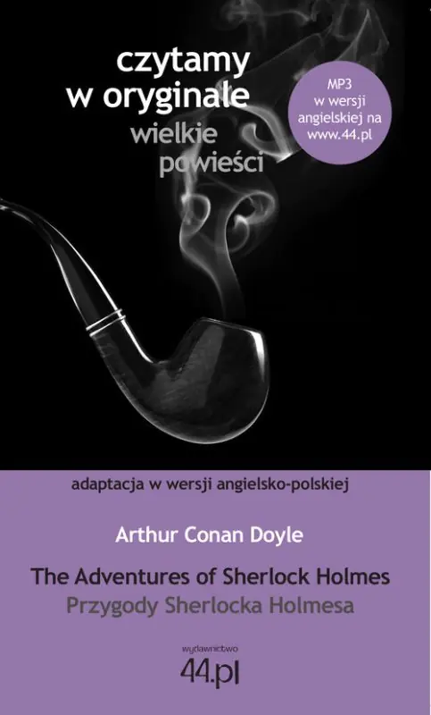 Książka - The Adventures of Sherlock Holmes. Przygody Sherlocka Holmesa