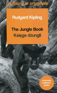 The Jungle Book. Ksiąga dżungli. Czytamy w oryginale