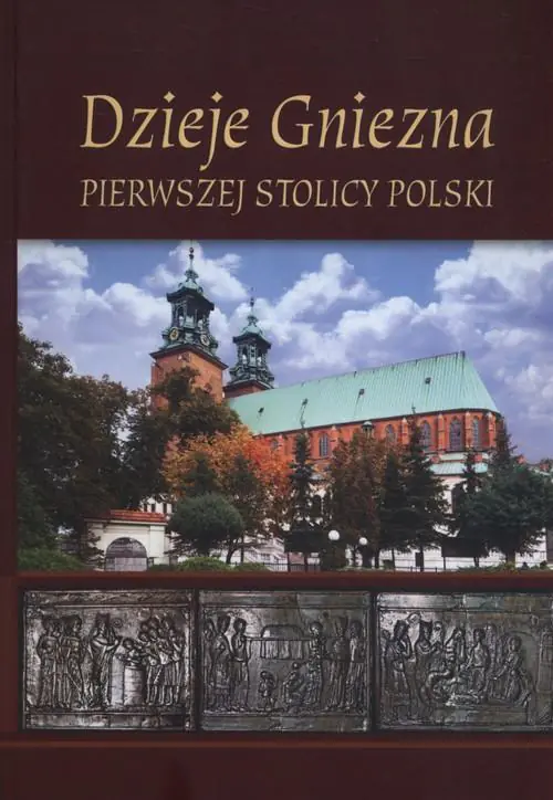 Książka - Dzieje Gniezna