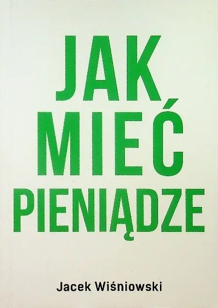 Książka - Jak mieć pieniądze