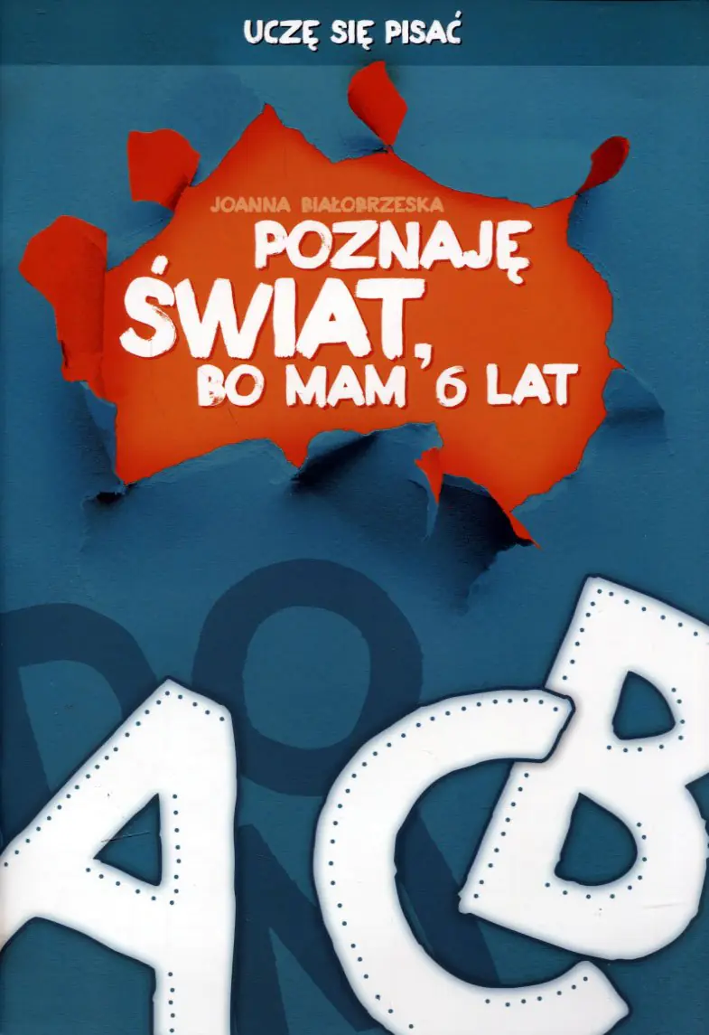 Książka - Poznaję świat bo mam 6 lat Uczę się pisać