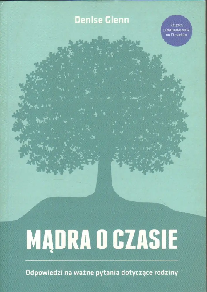 Książka - Mądra o czasie. Odpowiedzi na ważne pytania dotyczące rodziny
