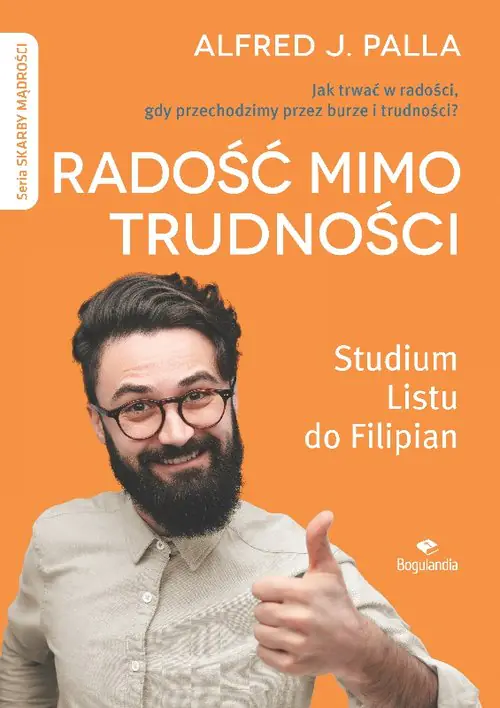Książka - Radość mimo trudności. Jak trwać w radości, gdy przechodzimy burze i trudności?