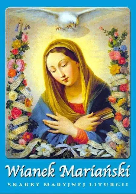 Książka - Wianek Mariański z Maryją przez rok liturgiczny!