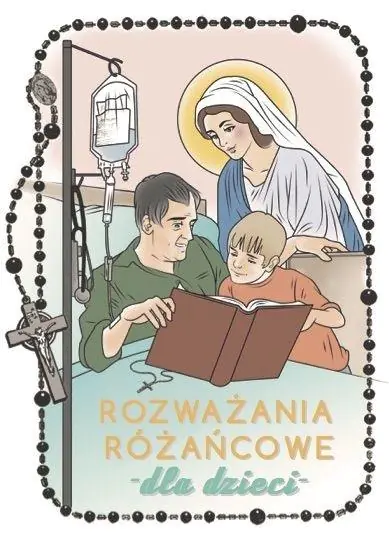 Książka - Rozważania różańcowe dla dzieci. Tajemnice radosne