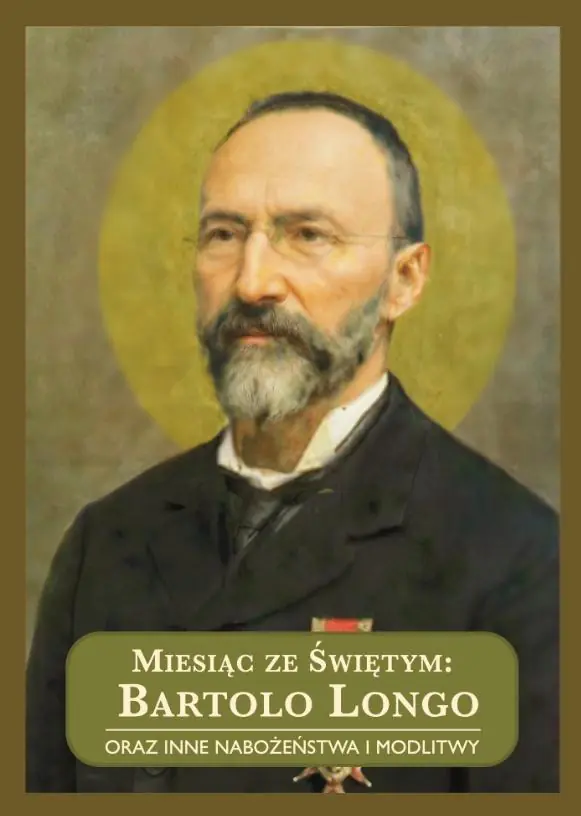 Książka - Miesiąc ze Świętym: Bartolo Longo..
