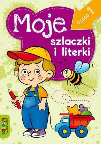 Książka - Moje szlaczki i literki. Część 1