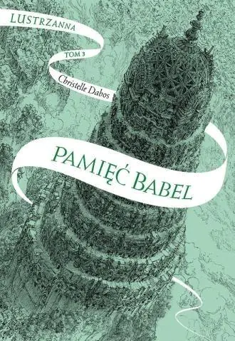 Książka - Pamięć Babel. Lustrzanna. Tom 3