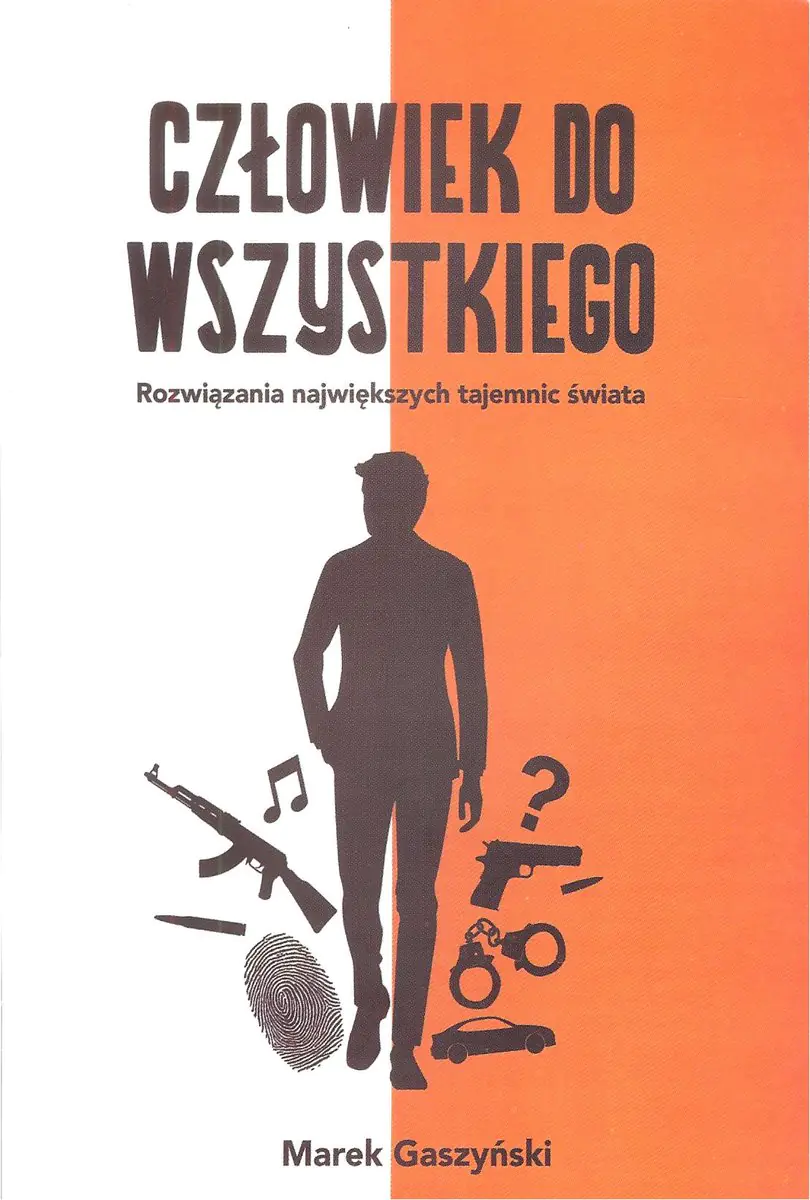 Książka - Człowiek do wszystkiego. Rozwiązania największych tajemnic świata