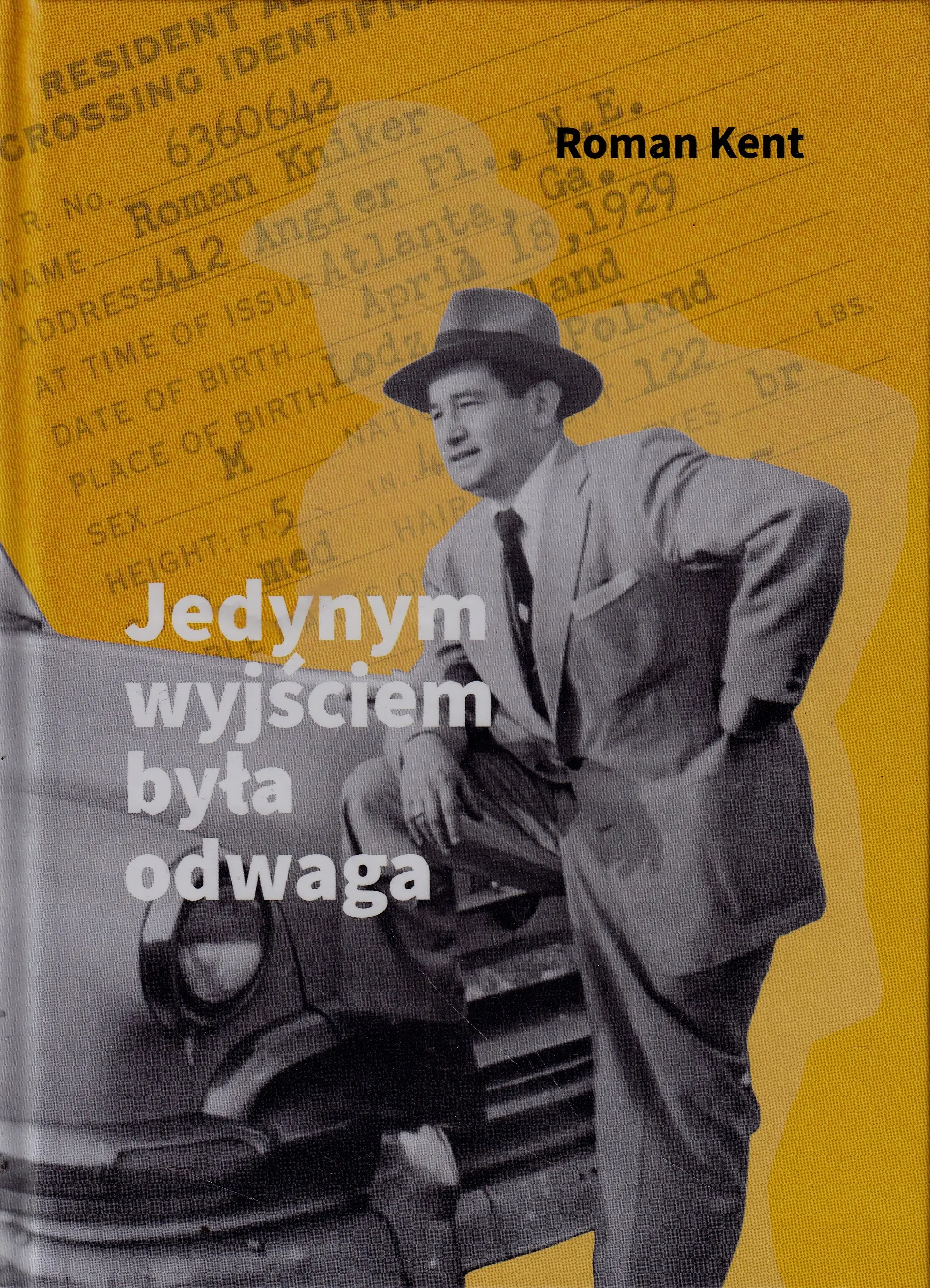 Książka - Jedynym wyjściem była odwaga
