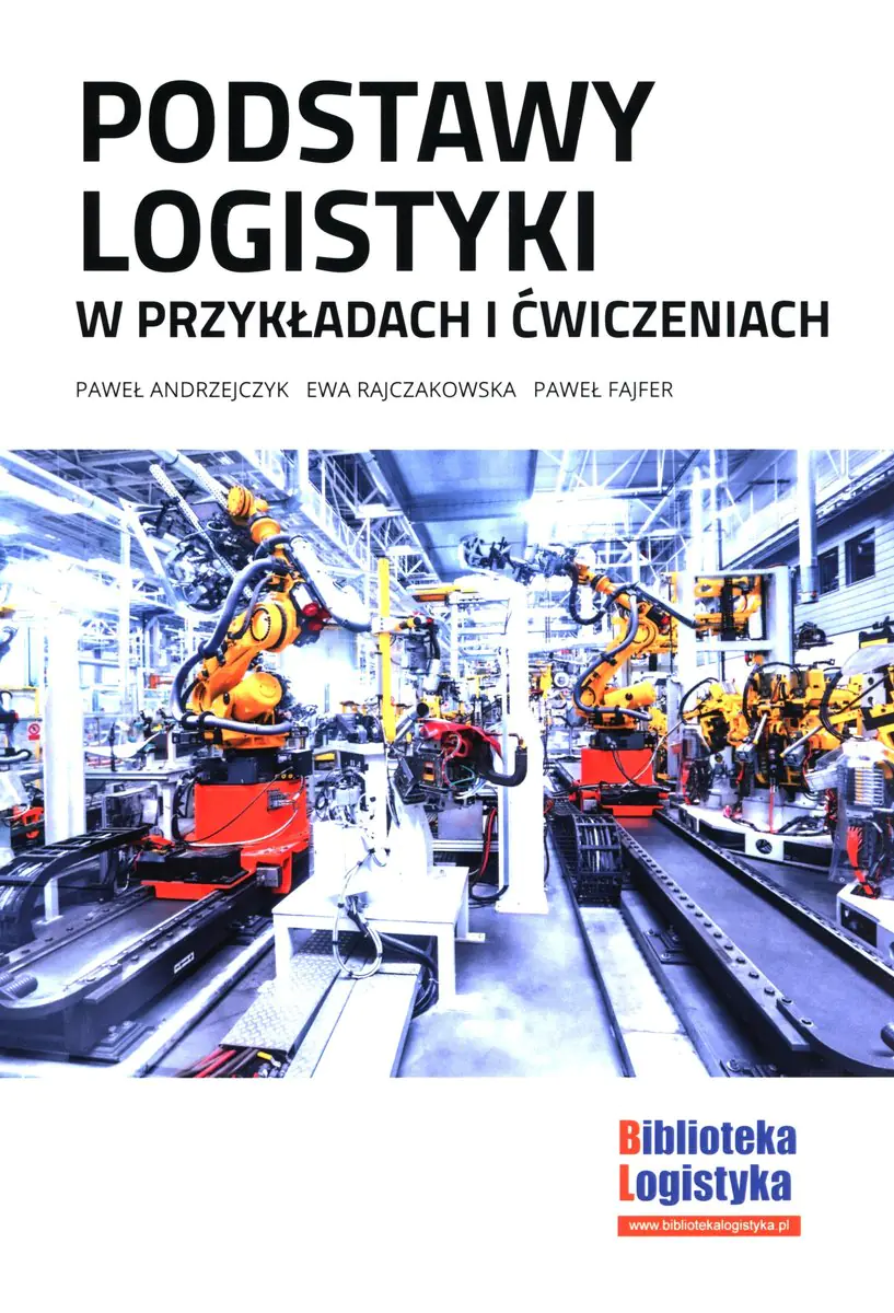 Książka - Podstawy logistyki w przykładach i ćwiczeniach