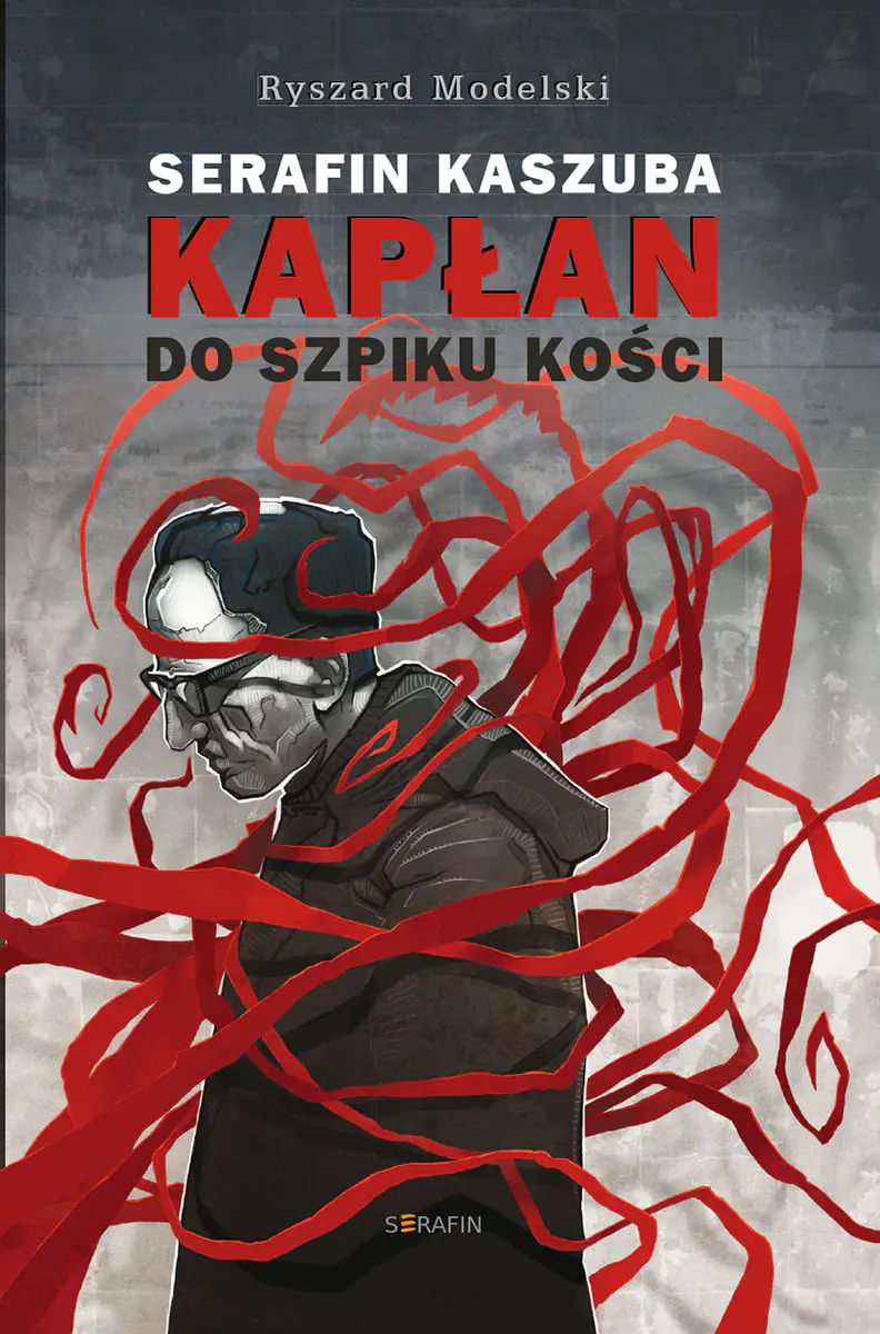 Książka - Serafin Kaszuba. Kapłan do szpiku kości