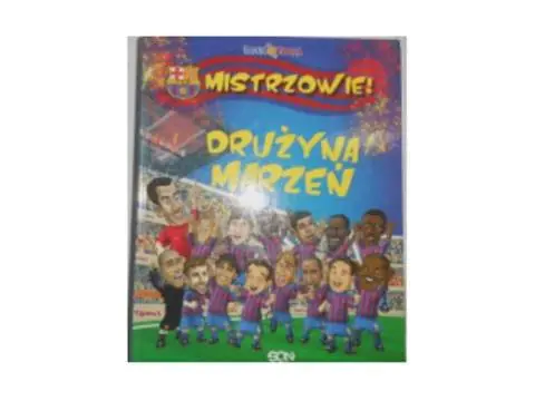 Książka - Drużyna marzeń. Mistrzowie!