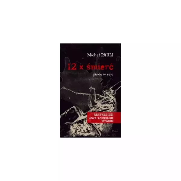 Książka - 12 x śmierć. Piekło w raju