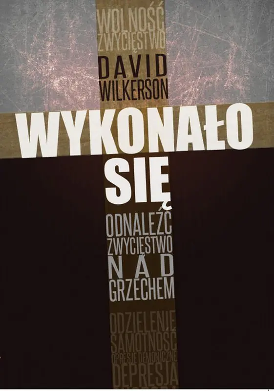 Książka - Wykonało się. Odnaleźć zwycięstwo nad grzechem