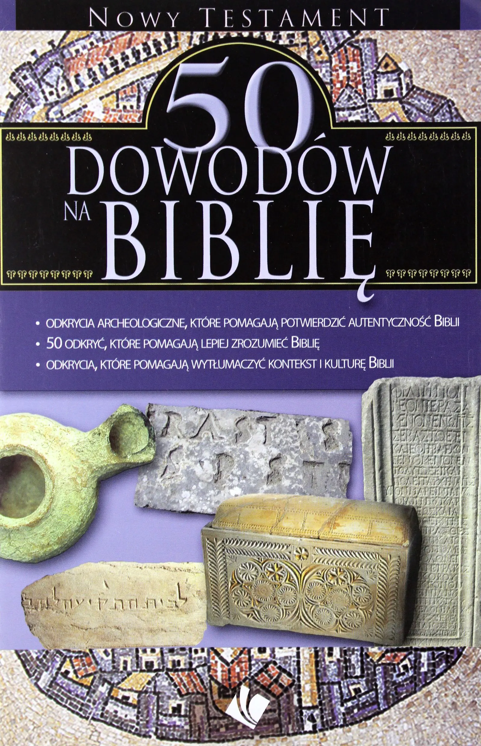 Książka - 50 dowodów na Biblię. Nowy Testament