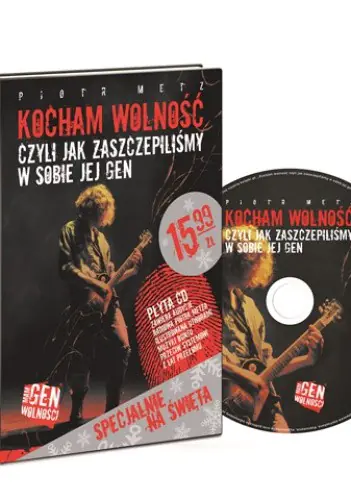 Książka - Kocham wolność Czyli jak zaszczepiliśmy w sobie jej gen