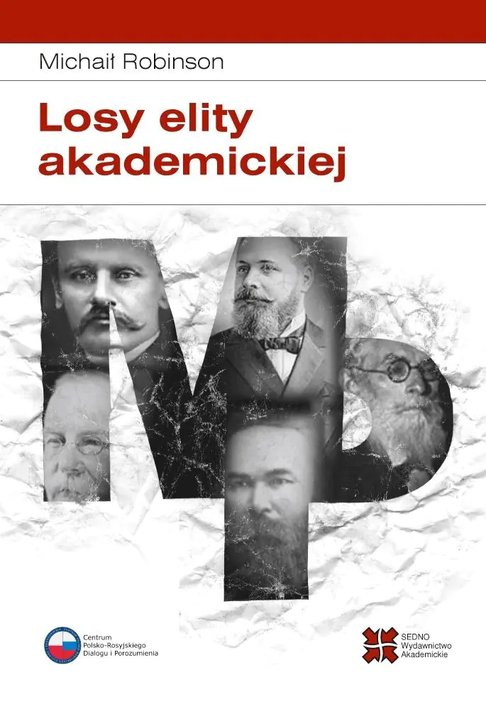 Książka - Losy elity akademickiej. Rosyjska slawistyka od 1917 roku do początku lat 30