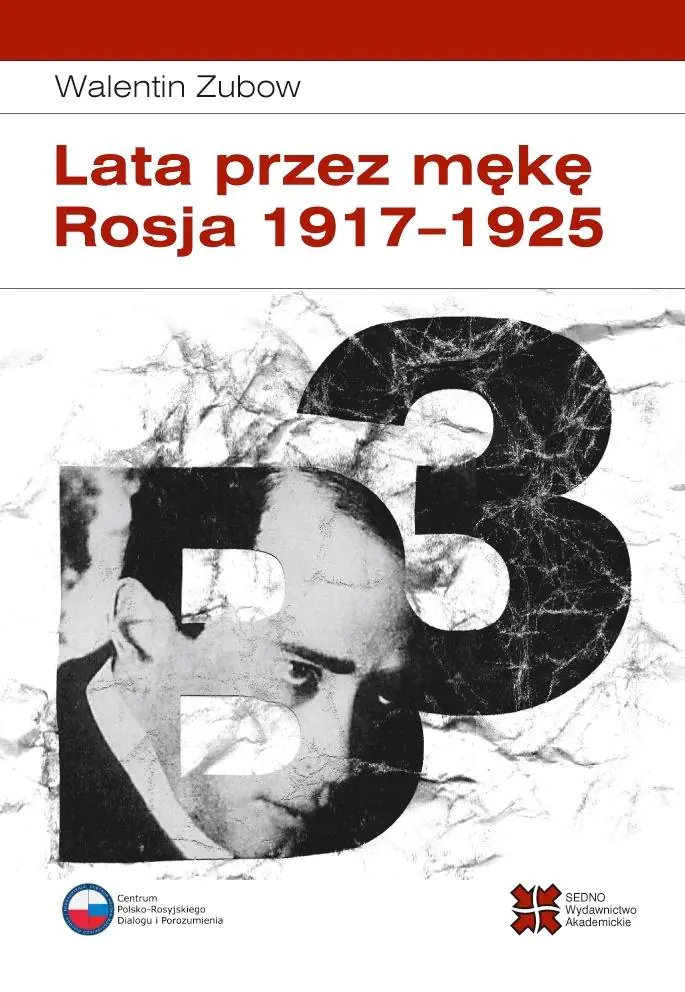 Książka - Lata przez mękę. Rosja 1917-1925