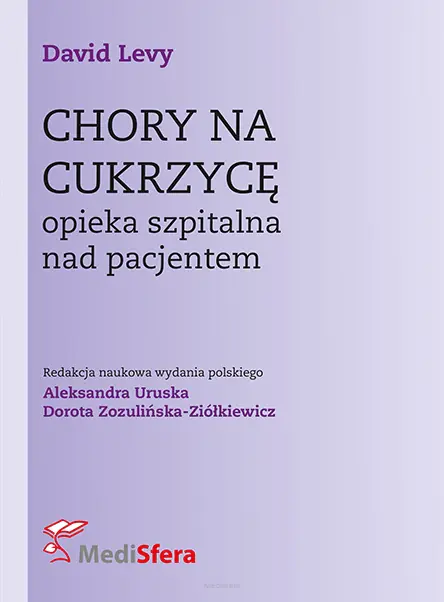 Książka - CHORY NA CUKRZYCĘ. OPIEKA SZPITALNA NAD PACJENTEM