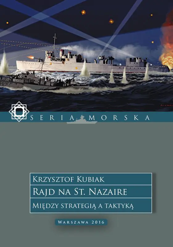 Książka - Rajd na St. Nazaire. Między strategią a taktyką.