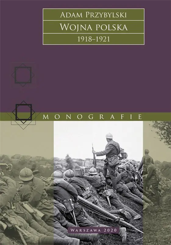 Książka - Wojna Polska 1918&ndash;1921