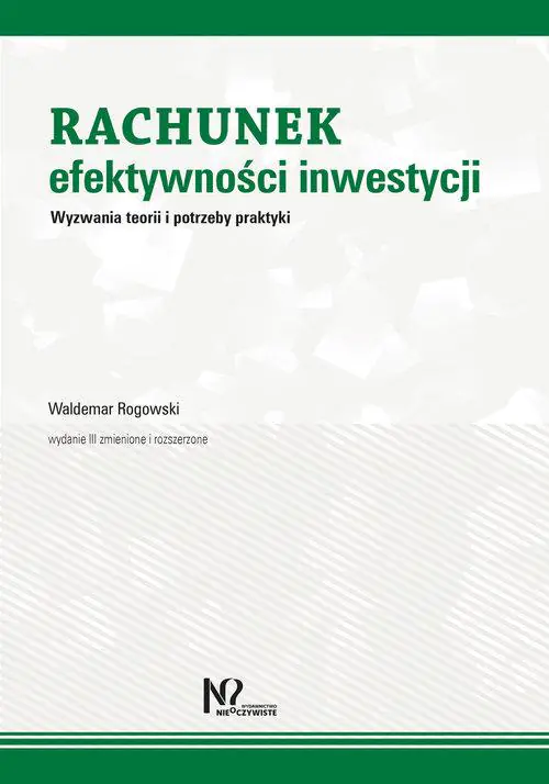 Książka - Rachunek efektywności inwestycji Wyzwania teorii i potrzeby praktyki
