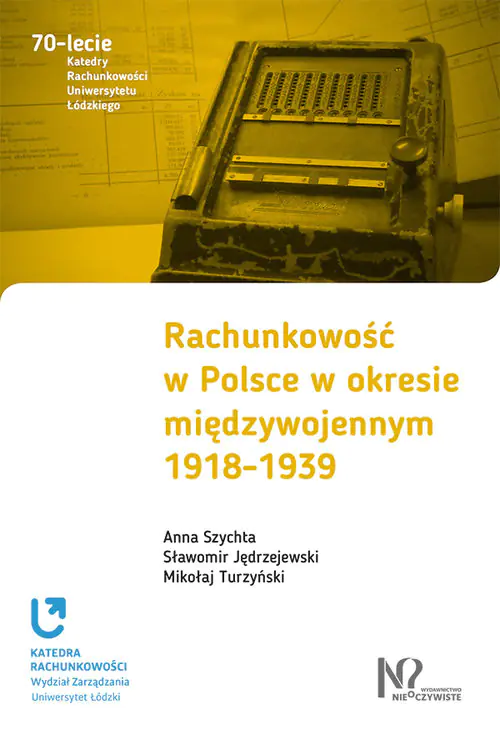 Książka - Rachunkowość w Polsce w okresie międzywojennym 1918-1939