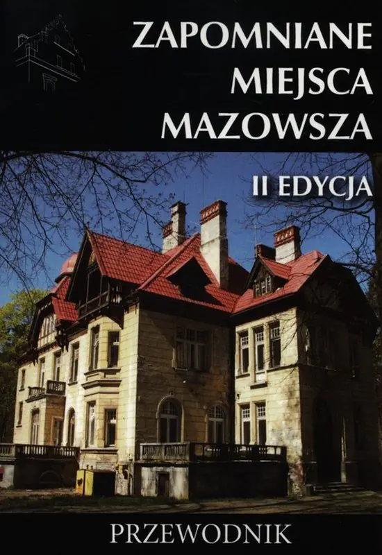 Książka - Zapomniane miejsca Mazowsza