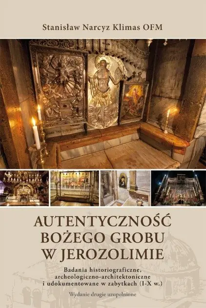 Książka - Autentyczność Bożego Grobu w Jerozolimie