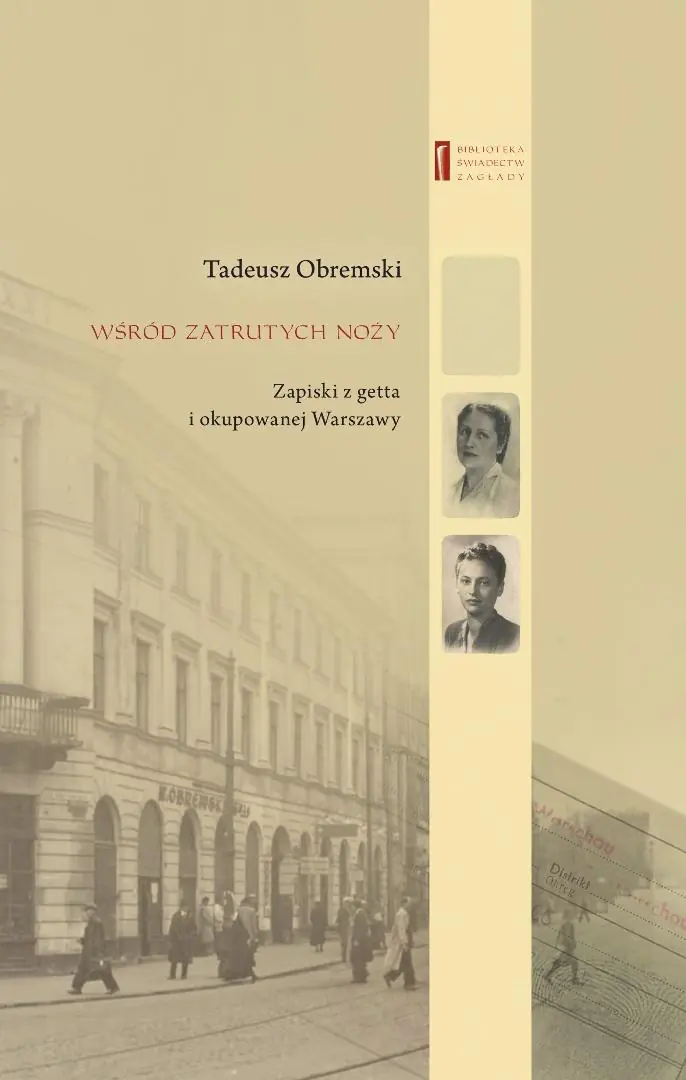Książka - Wśród zatrutych noży. Zapiski z getta i okupowanej Warszawy