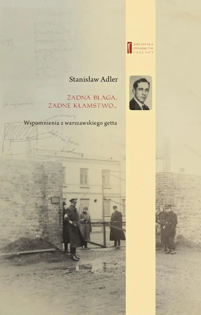 Książka - Żadna blaga, żadne kłamstwo... Wspomnienia z warszawskiego getta