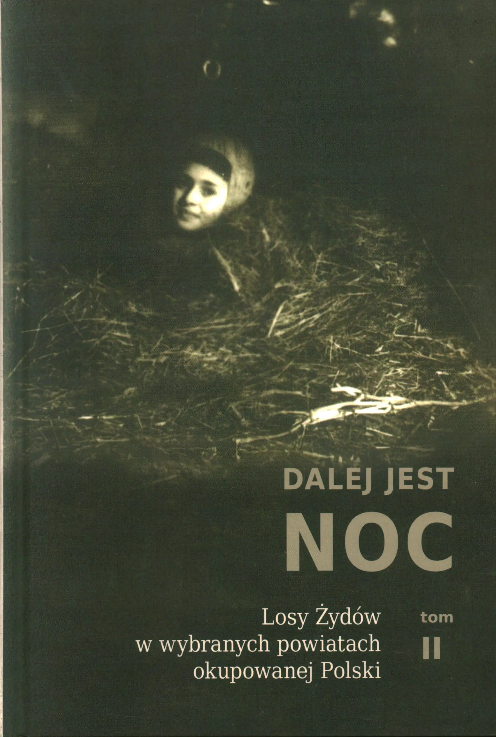 Książka - Dalej jest noc. Tom II
