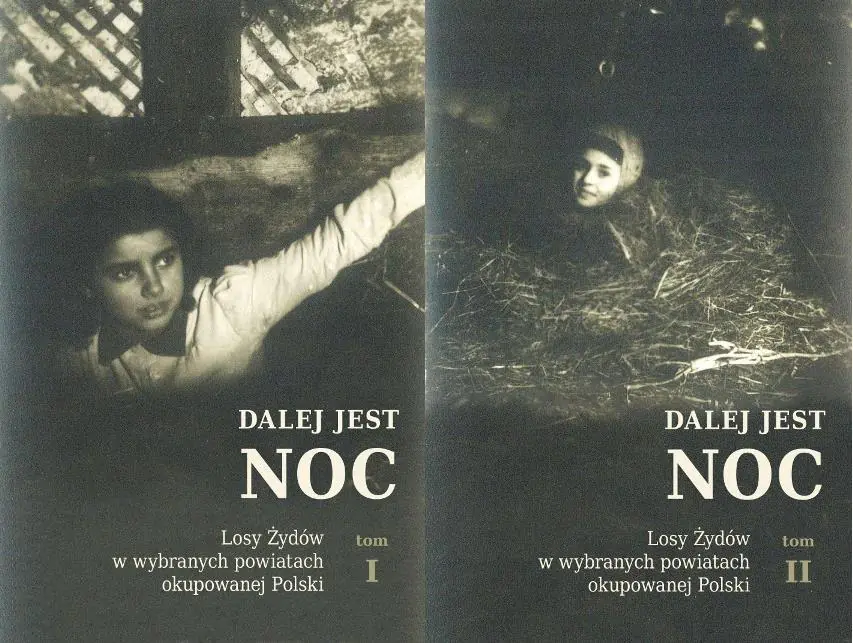 Książka - Dalej jest noc. Losy Żydów w wybranych powiatach okupowanej Polski. Tom 1-2